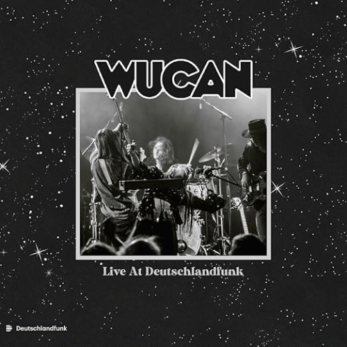 Wucan : Live at Deutschlandfunk